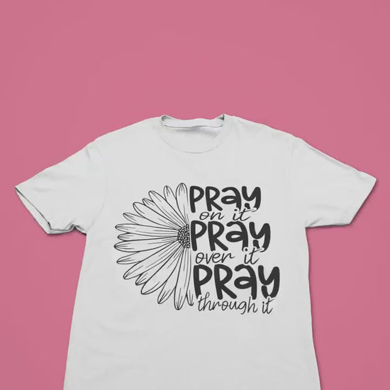  Christian shirt Pray on it, Pray over it, Pray thorough it in Natural color 