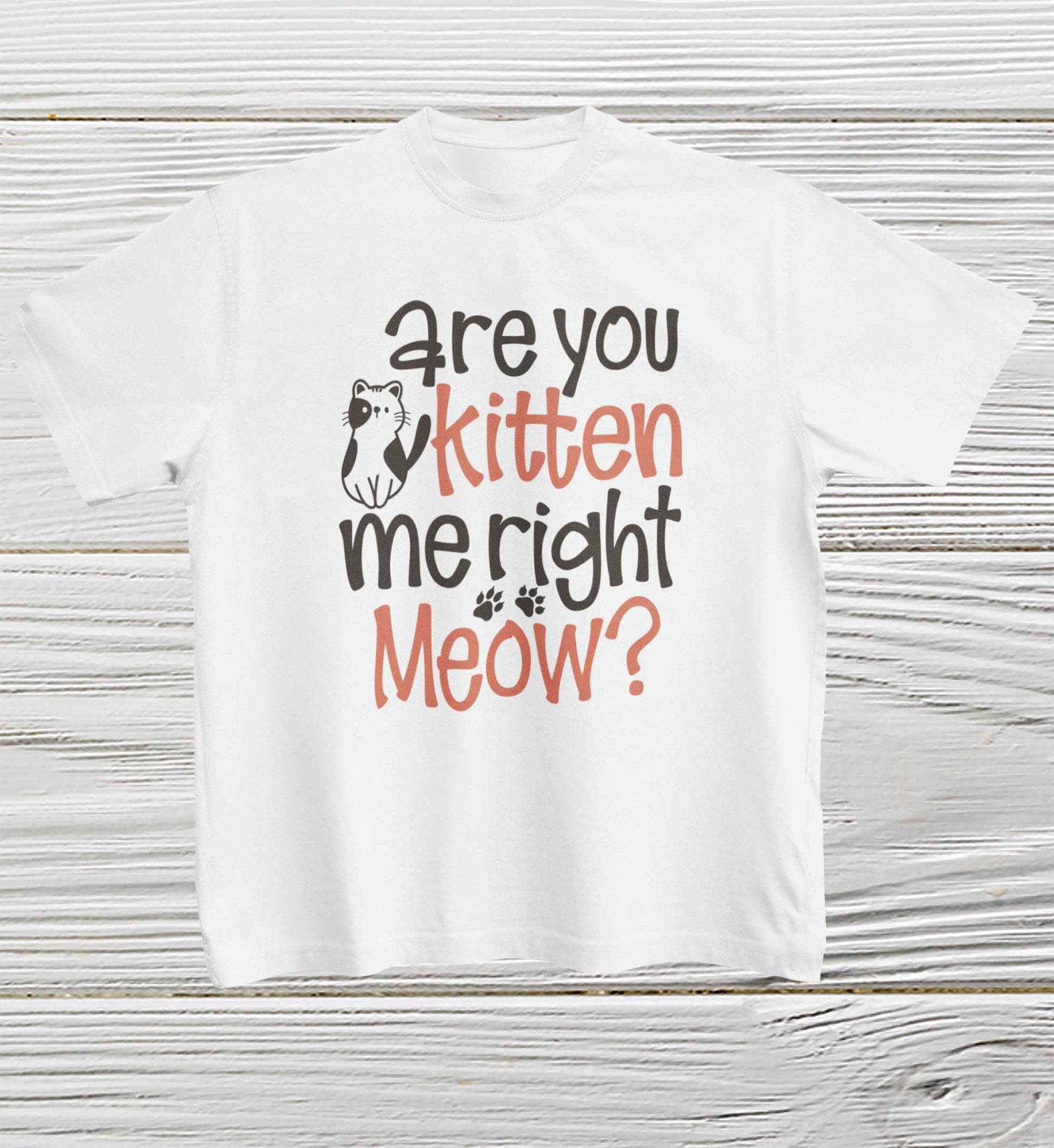 Retro shirt Are you Kitten Me 