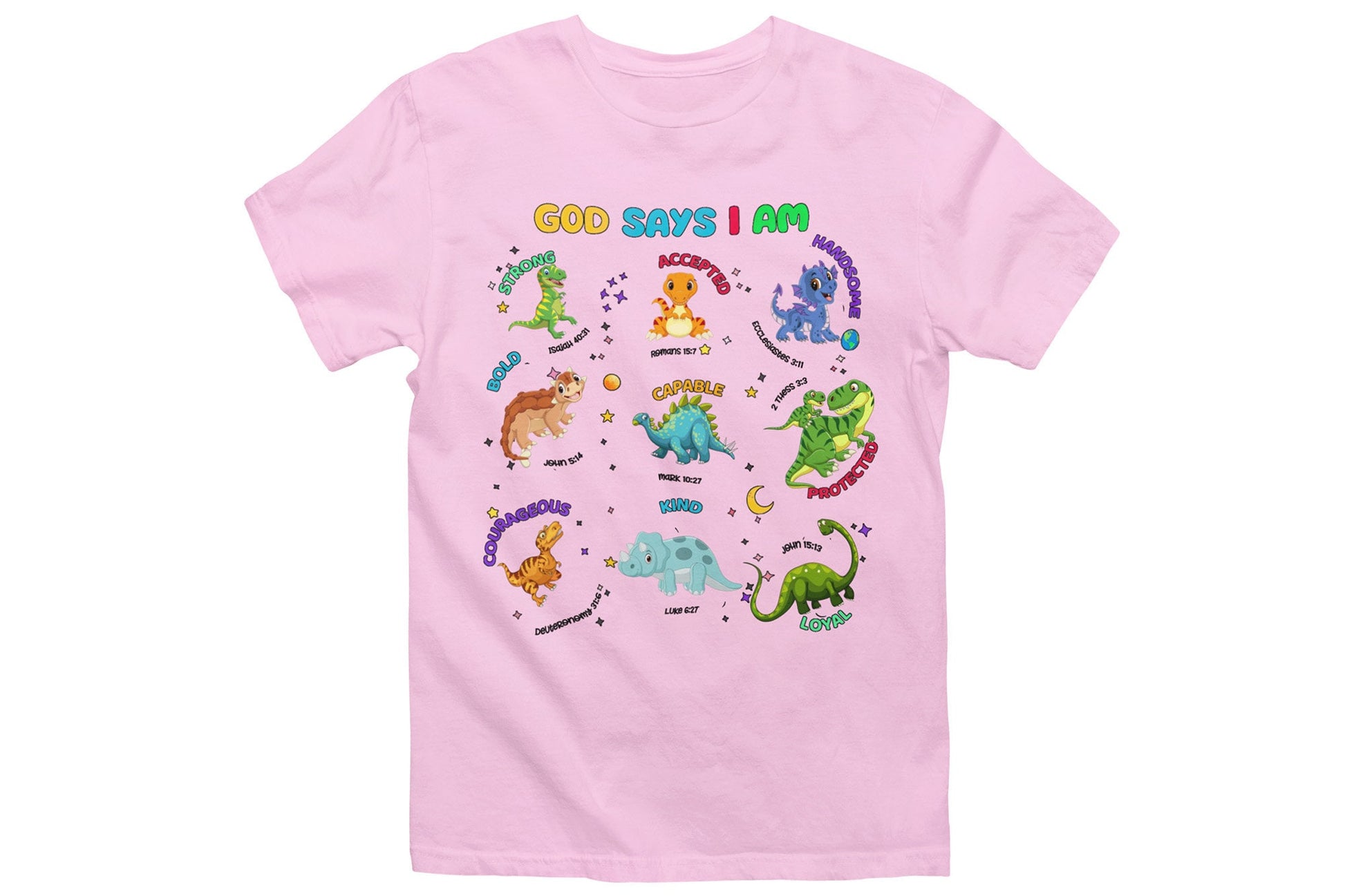 God Says I Am Bible Verse Shirt in pink