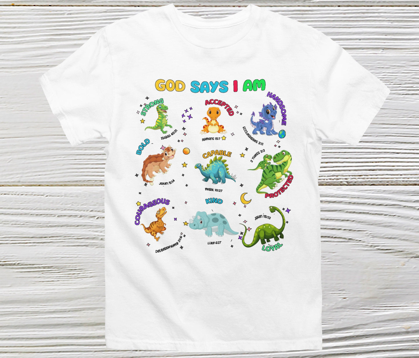 God Says I Am Bible Verse Shirt in white 