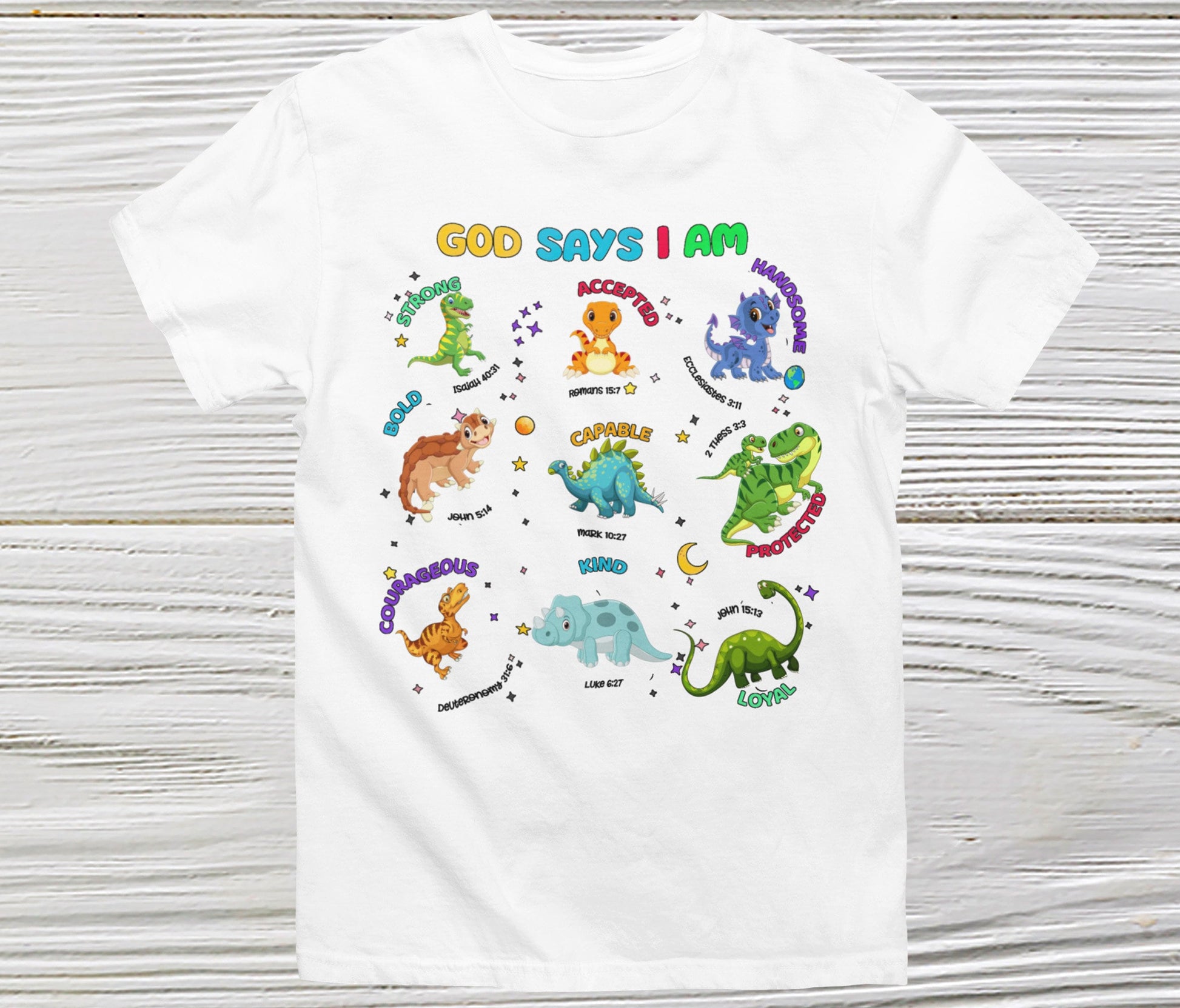 God Says I Am Bible Verse Shirt in white 